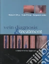 Vein Diagnosis and Treatment Vein Diagnosis and Treatment