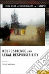 Neuroscience and Legal Responsibility Neuroscience and Legal Responsibility