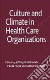 Culture and Climate in Health Care Organisations Culture and Climate in Health Care Organisations