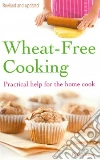 Wheat-Free Cooking Wheat-Free Cooking