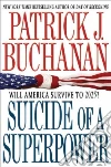 Suicide of a Superpower Suicide of a Superpower