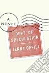 Dept. of Speculation Dept. of Speculation