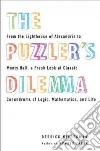 The Puzzler's Dilemma The Puzzler's Dilemma