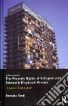 The Property Rights of Refugees and Internally Displaced Persons The Property Rights of Refugees and Internally Displaced Persons