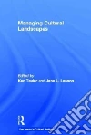 Managing Cultural Landscapes Managing Cultural Landscapes