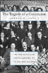 Tragedy of a Generation Tragedy of a Generation