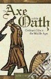 The Axe and the Oath The Axe and the Oath