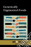 Genetically Engineered Food Genetically Engineered Food