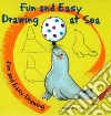 Fun and Easy Drawing at Sea Fun and Easy Drawing at Sea