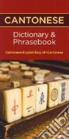 Cantonese Dictionary & Phrasebook Cantonese Dictionary & Phrasebook