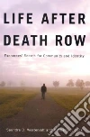 Life After Death Row Life After Death Row