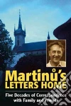 Martinu's Letters Home Martinu's Letters Home