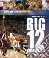 Basketball in the Big 12 Conference Basketball in the Big 12 Conference