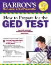 How to Prepare for the Ged Test How to Prepare for the Ged Test