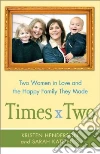 Times Two Times Two