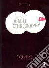 Doing Visual Ethnography Doing Visual Ethnography