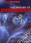 The History of Mathematics The History of Mathematics