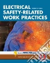 Electrical Safety-Related Work Practices Electrical Safety-Related Work Practices