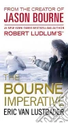 Robert Ludlum's The Bourne Imperative Robert Ludlum's The Bourne Imperative