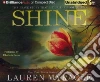 Shine (CD Audiobook) Shine (CD Audiobook)