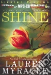 Shine (CD Audiobook) Shine (CD Audiobook)