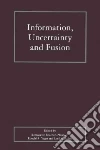 Information, Uncertainty and Fusion Information, Uncertainty and Fusion