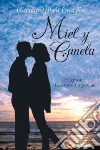 Miel Y Canela Miel Y Canela