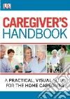 Caregiver's Handbook Caregiver's Handbook