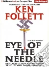 Eye of the Needle (CD Audiobook) Eye of the Needle (CD Audiobook)