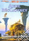 The Renegades of Pern (CD Audiobook) The Renegades of Pern (CD Audiobook)