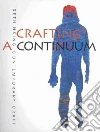 Crafting a Continuum Crafting a Continuum