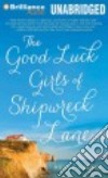 The Good Luck Girls of Shipwreck Lane (CD Audiobook)