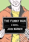 The Funny Man The Funny Man