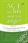 Act on Life Not on Anger Act on Life Not on Anger