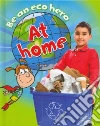 Be an Eco Hero at Home Be an Eco Hero at Home