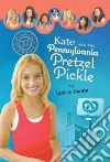 Kate and the Pennsylvania Pretzel Pickle Kate and the Pennsylvania Pretzel Pickle