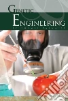 Genetic Engineering Genetic Engineering