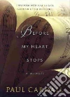 Before My Heart Stops Before My Heart Stops