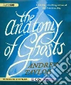 The Anatomy of Ghosts (CD Audiobook) The Anatomy of Ghosts (CD Audiobook)