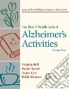 The Best Friends Book of Alzheimer's Activities The Best Friends Book of Alzheimer's Activities