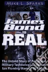 James Bond Is Real James Bond Is Real