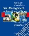 Crisis Management in Acute Care Settings Crisis Management in Acute Care Settings