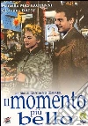 Il momento più bello Il momento più bello