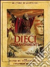 I dieci comandamenti. Edizione speciale 50° anniversario (Cofanetto 3 DVD) dvd