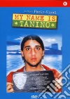My Name Is Tanino My Name Is Tanino