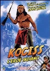 Kociss. L'eroe indiano Kociss. L'eroe indiano