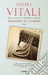 Galeotto fu il collier. E-book. Formato PDF Galeotto fu il collier. E-book. Formato PDF