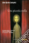 Una piccola stella. E-book. Formato PDF Una piccola stella. E-book. Formato PDF