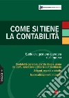 Come si tiene la contabilità. Guida alla gestione operativa dell'impresa. E-book. Formato PDF Come si tiene la contabilità. Guida alla gestione operativa dell'impresa. E-book. Formato PDF