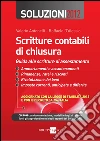 Scritture contabili di chiusura. Guida alle scritture di assestamento. Soluzioni 2012. E-book. Formato PDF Scritture contabili di chiusura. Guida alle scritture di assestamento. Soluzioni 2012. E-book. Formato PDF